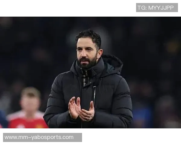 拉斐尔谈库尼亚状态不佳强调阿莫林及全队仍有提升空间